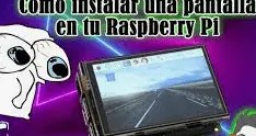 2024 04 06 18 39 19 Como instalar una pantalla tactil de 5″ en una Raspberry Pi 3   Buscar con Googl